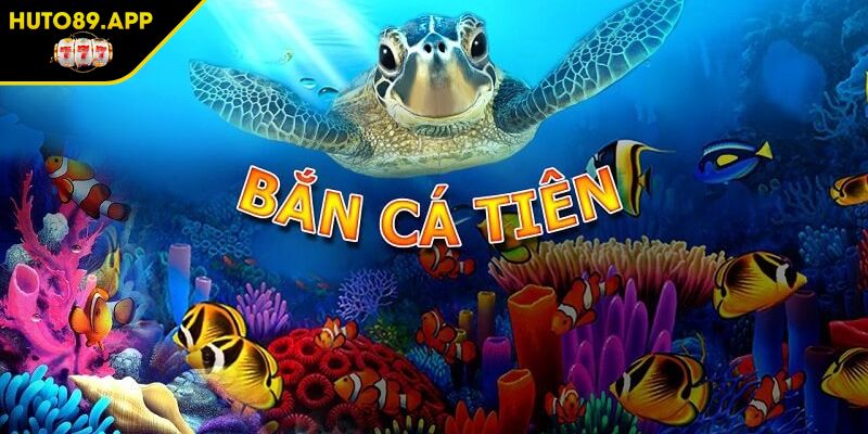 Bắn Cá Tiên 3D HUTO89 Bí Mật Săn Thưởng Dưới Đại Dương 1 Bắn cá tiên 3D HUTO89 bom tấn khuynh đảo thị trường
