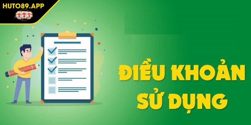 Điều Khoản Sử Dụng HUTO89 1 Tầm quan trọng của nắm rõ điều khoản sử dụng HUTO89