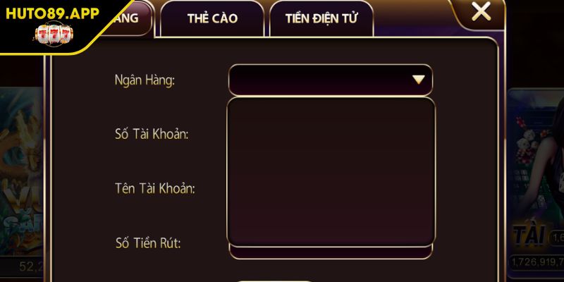 Nạp Và Rút Tiền HUTO89 1 Hướng dẫn nạp và rút tiền HUTO89 cụ thể cho Newbie